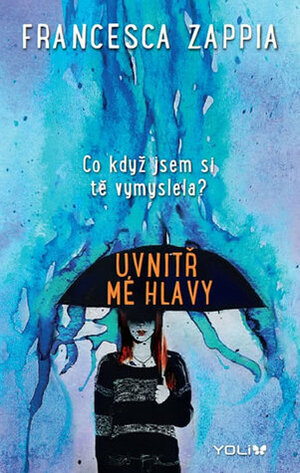 Uvnitř mé hlavy by Simona Klára Kučerová, Francesca Zappia