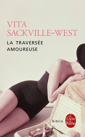La traversée amoureuse by Vita Sackville-West
