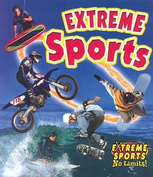 Extreme Sports by John Crossingham, Bobbie Kalman
