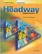 New Headway Pre-Intermediate Level: Student's Book by John Soars, Liz Soars