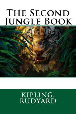 The Second Jungle Book by Rudyard Kipling