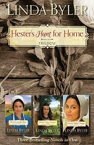 Hester's Hunt for Home Trilogy by Linda Byler