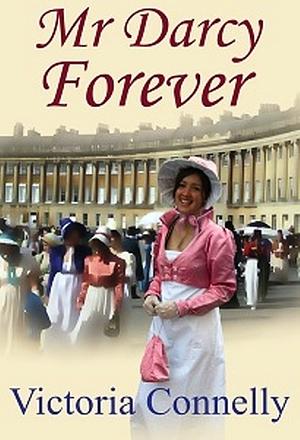 Mr. Darcy Forever by Victoria Connelly