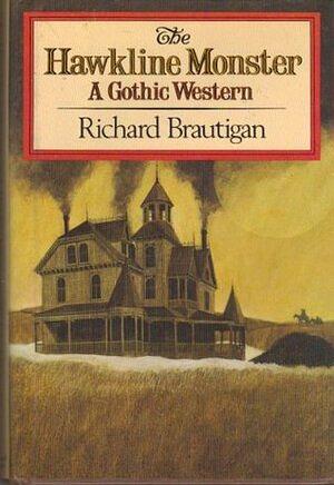 The Hawkline Monster by Richard Brautigan