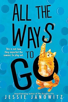 All the Ways to Go by Jessie Janowitz