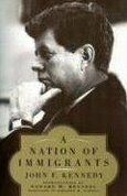 A Nation of Immigrants by John F. Kennedy