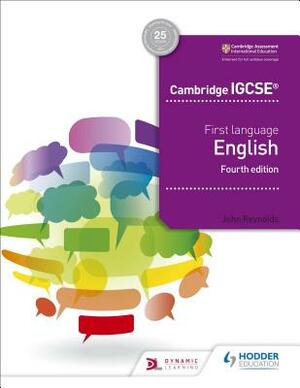 Cambridge Igcse First Language English 4th Edition by John Reynolds