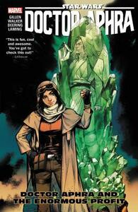 Star Wars: Doctor Aphra, Vol. 2: Doctor Aphra and the Enormous Profit by Kieron Gillen