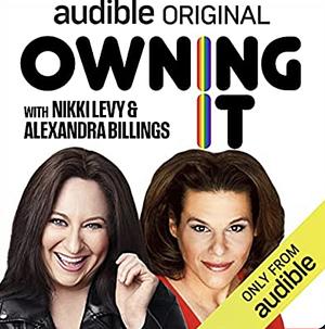 Owning It by Alexandra Billings, Nikki Levy