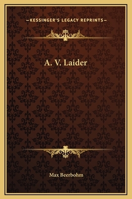 A. V. Laider by Max Beerbohm