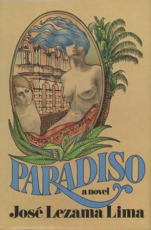 Paradiso...a Novel by José Lezama Lima