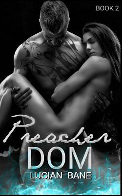 Preacher Dom 2 by Lucian Bane