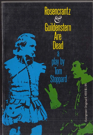 Rosencrantz & Guildenstern Are Dead by Tom Stoppard