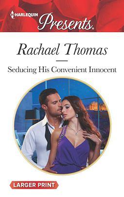 Seducing His Convenient Innocent by Rachael Thomas