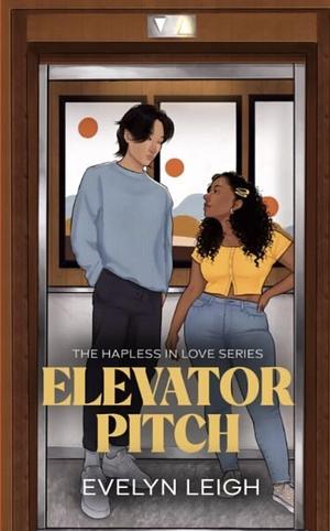 Elevator Pitch by Evelyn Leigh