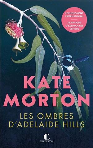 Les ombres d'Adelaide Hills by Kate Morton