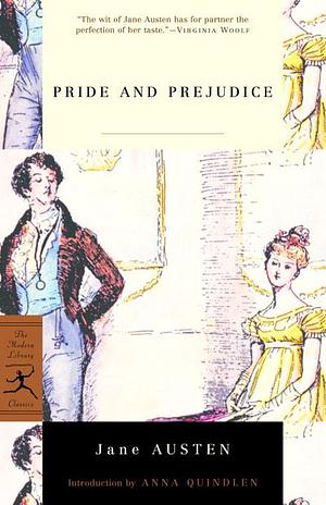 Pride and Prejudice. Introduction by Anna Quindlen. by Jane Austen