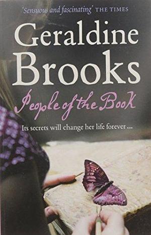 People of the Book by Geraldine Brooks by Geraldine Brooks, Geraldine Brooks