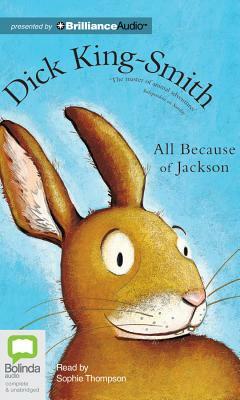 All Because of Jackson by Dick King-Smith