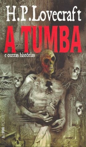 A Tumba e Outras Histórias by Jorge Ritter, H.P. Lovecraft