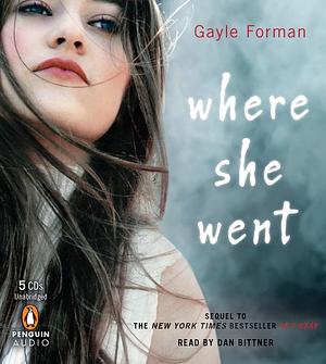 Where She Went by Gayle Forman