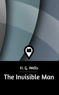 The Invisible Man by H.G. Wells