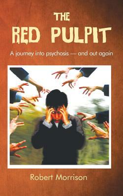 The Red Pulpit by Robert Morrison