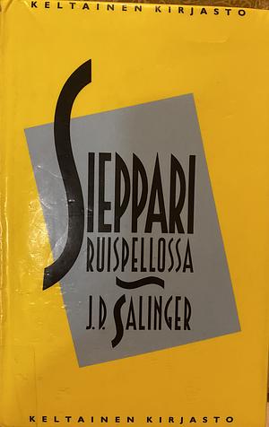 Sieppari ruispellossa by J.D. Salinger