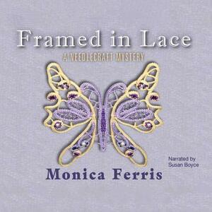 Framed in Lace by Monica Ferris