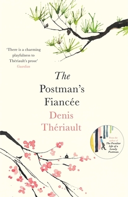 The Postman's Fiancée by Denis Thériault