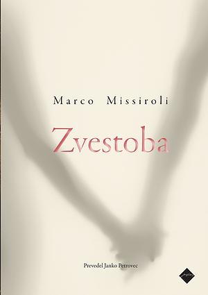 Zvestoba by Marco Missiroli