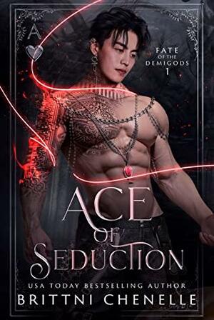 Ace of Seduction by Brittni Chenelle