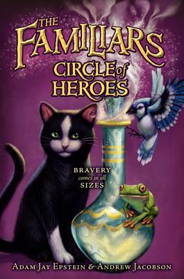 Circle of Heroes by Andrew Jacobson, Adam Jay Epstein