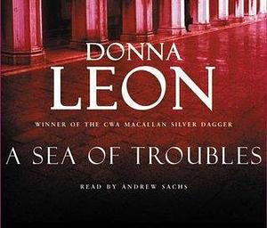 Sea of Troubles by Donna Leon, Donna Leon