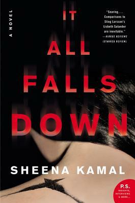 It All Falls Down by Sheena Kamal