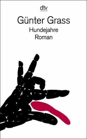 Hundejahre by Günter Grass