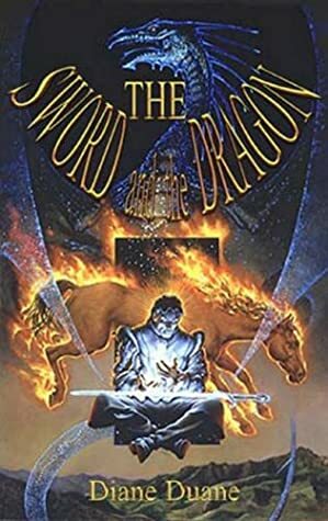 The Tale of the Five: The Sword and the Dragon by Diane Duane