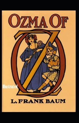 Ozma of Oz Illustrated by L. Frank Baum