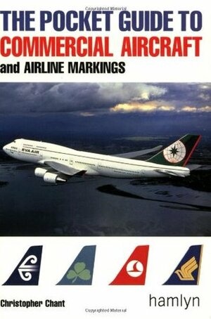The Pocket Guide to Commercial Aircraft and Airline Markings by Christopher Chant