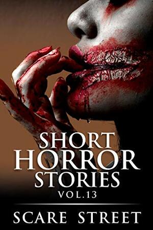Short Horror Stories Vol. 13 by Kathryn St. John-Shin, Ron Ripley