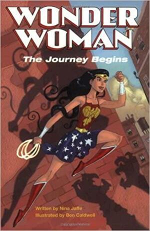 Wonder Woman: The Journey Begins by Nina Jaffe