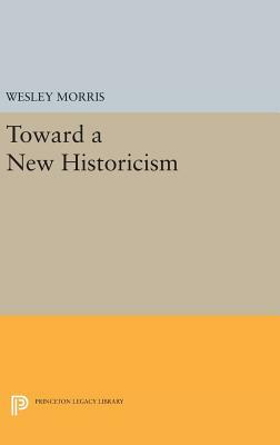 Toward a New Historicism by Wesley Morris