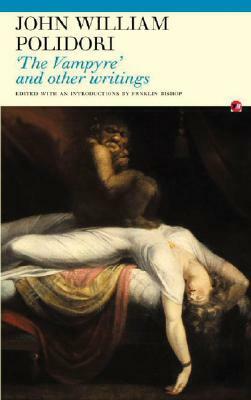 The Vampyre: And Other Writings by John William Polidori