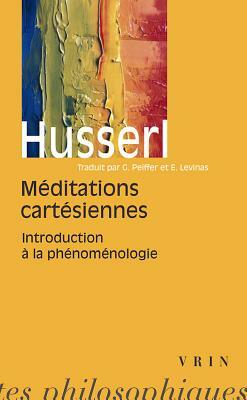 Meditations Cartesiennes: Introduction a la Phenomenologie by Edmund Husserl