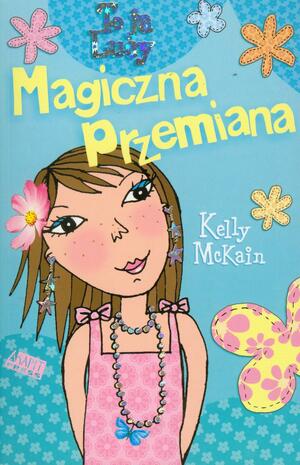 Magiczna przemiana by Kelly McKain