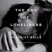 The End of Loneliness by Benedict Wells