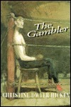 The Gambler by Christine Dwyer Hickey