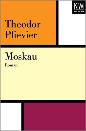 Moskau: Roman by Theodor Plievier, Stuart Hood