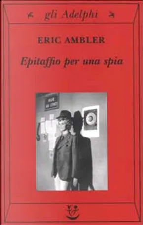 Epitaffio per una spia by Eric Ambler