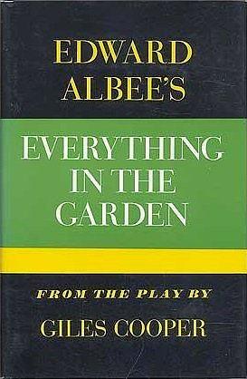 Everything in the Garden by Edward Albee